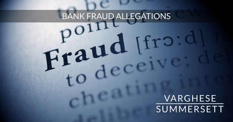 defending bank fraud allegations
