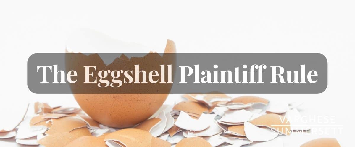 Eggshell Plaintiff Rule