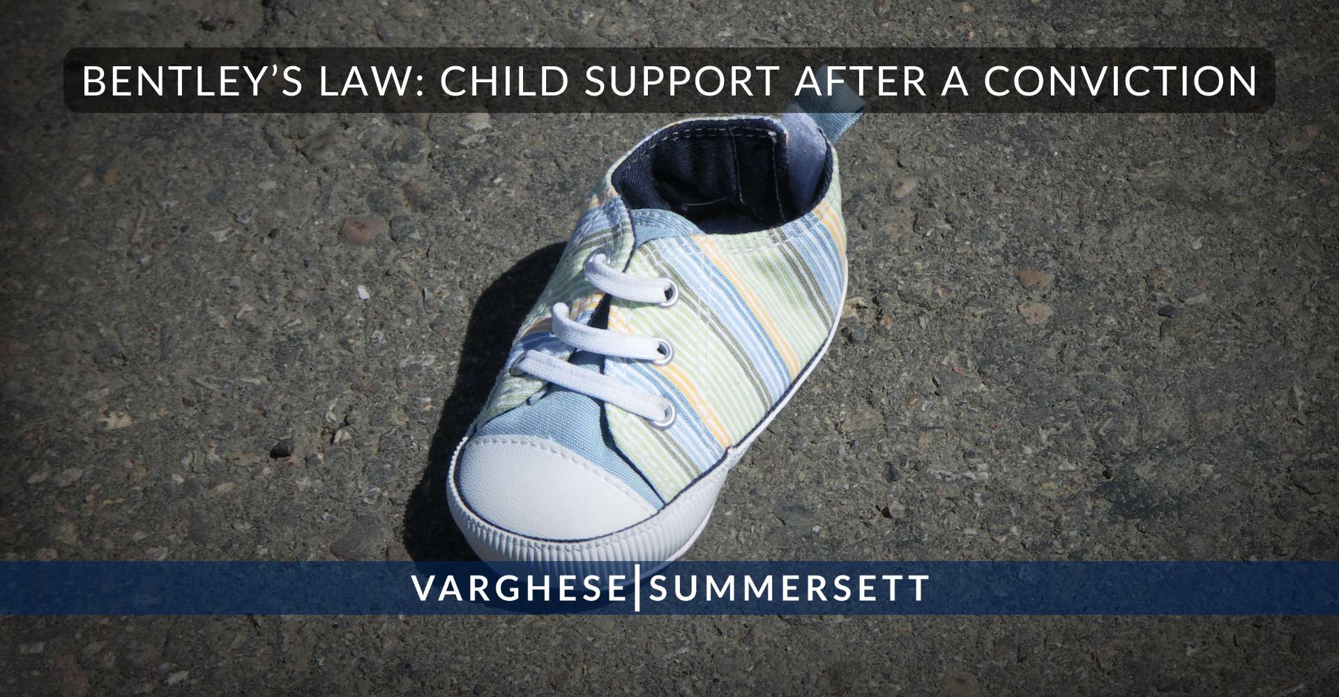Bentley’s Law: child support after a conviction