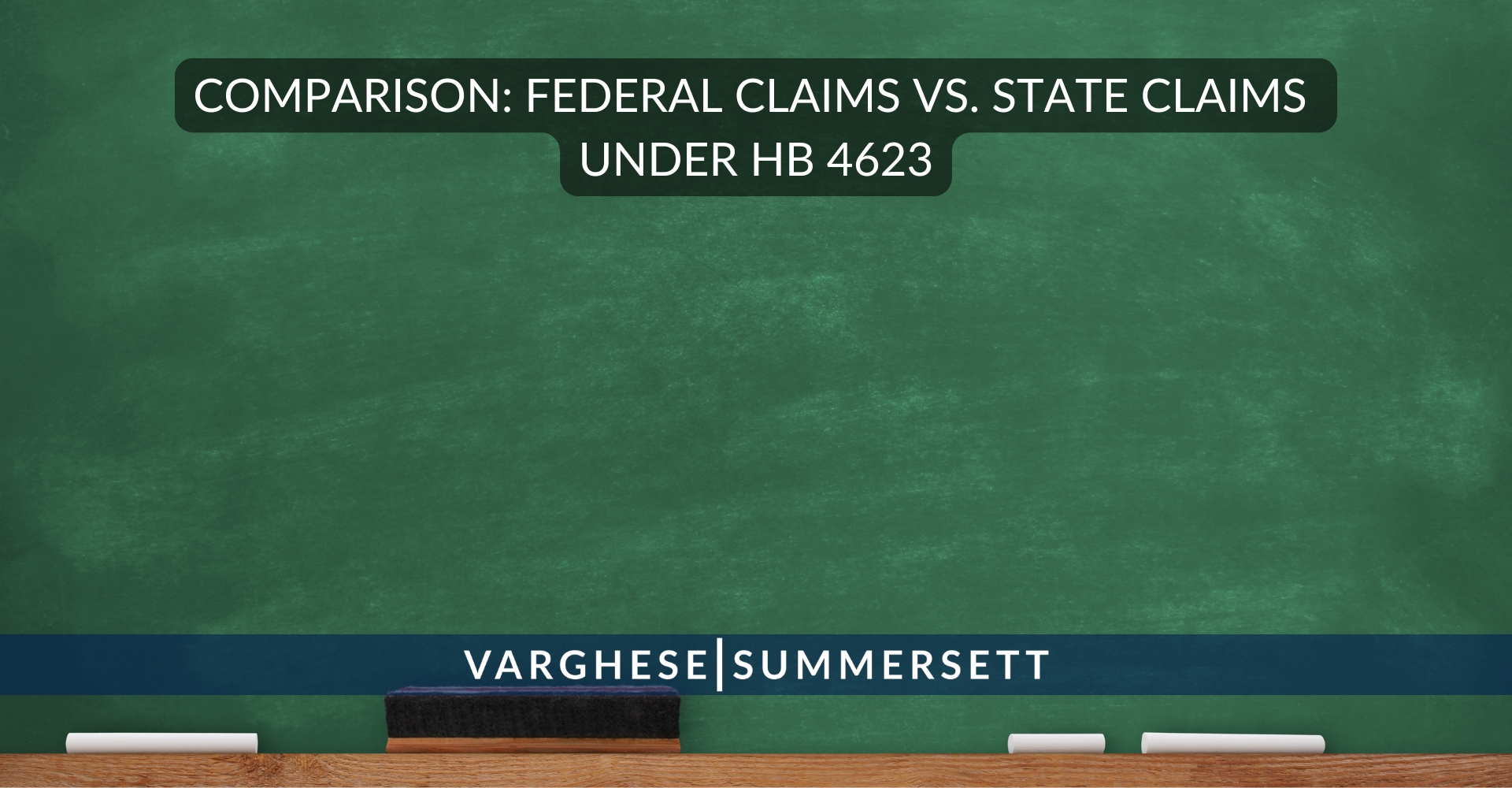 Comparision: Federal Claims v. State Claims Under HB 4623