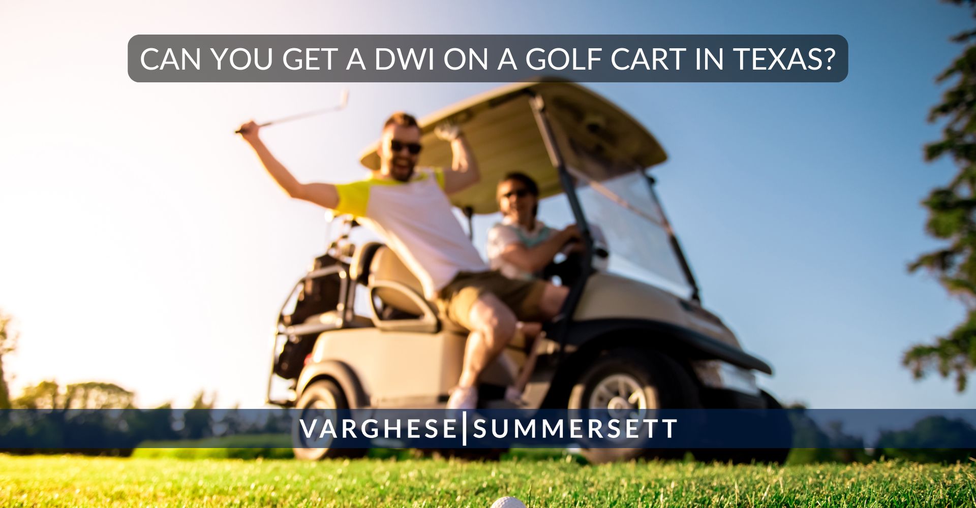 Can You Get a DWI on a Golf Cart in Texas