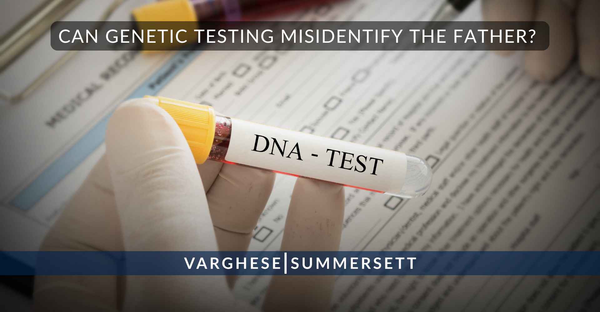Can genetic testing misidentify the father?