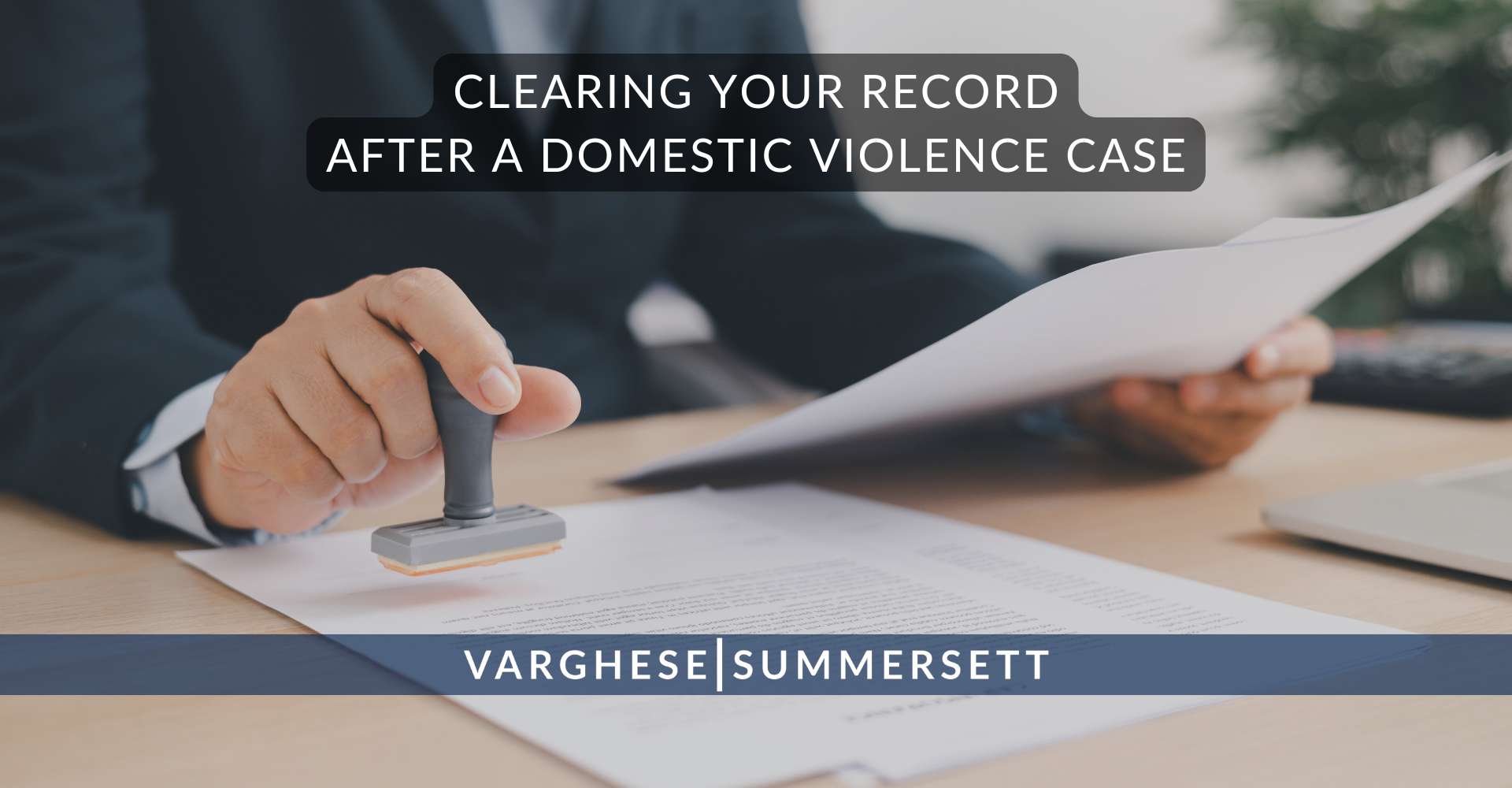 Clearing Your Record After a Domestic Violence Case