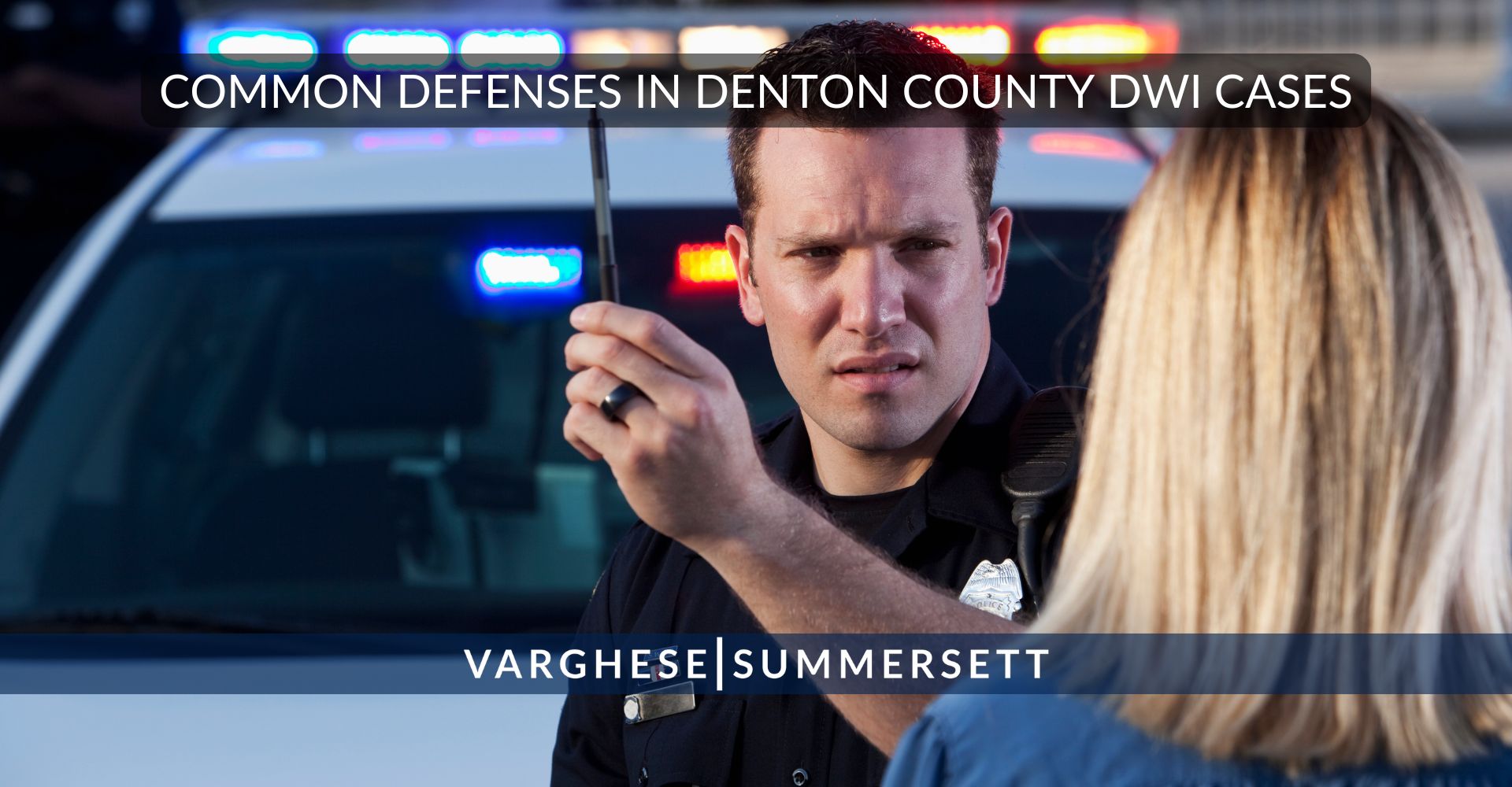 Defensas Comunes en Casos de DWI en el Condado de Denton
