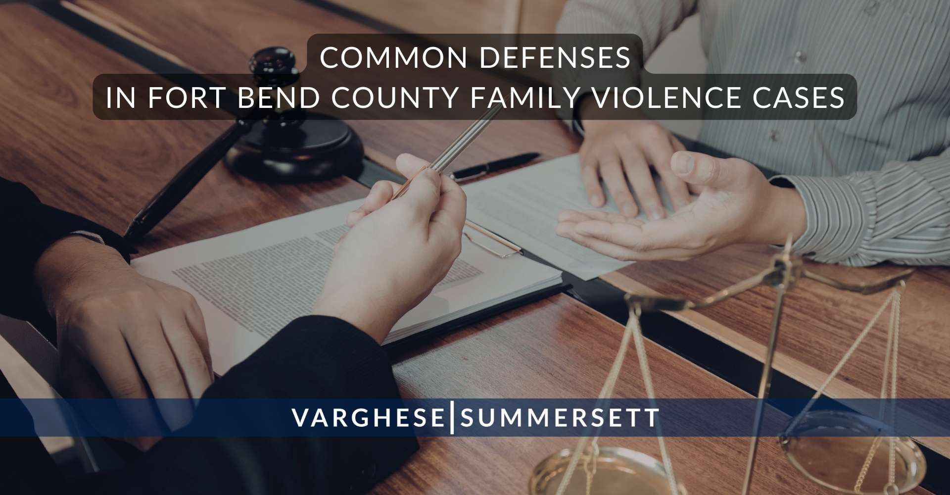 Defensas comunes en los casos de violencia familiar en el condado de Fort Bend