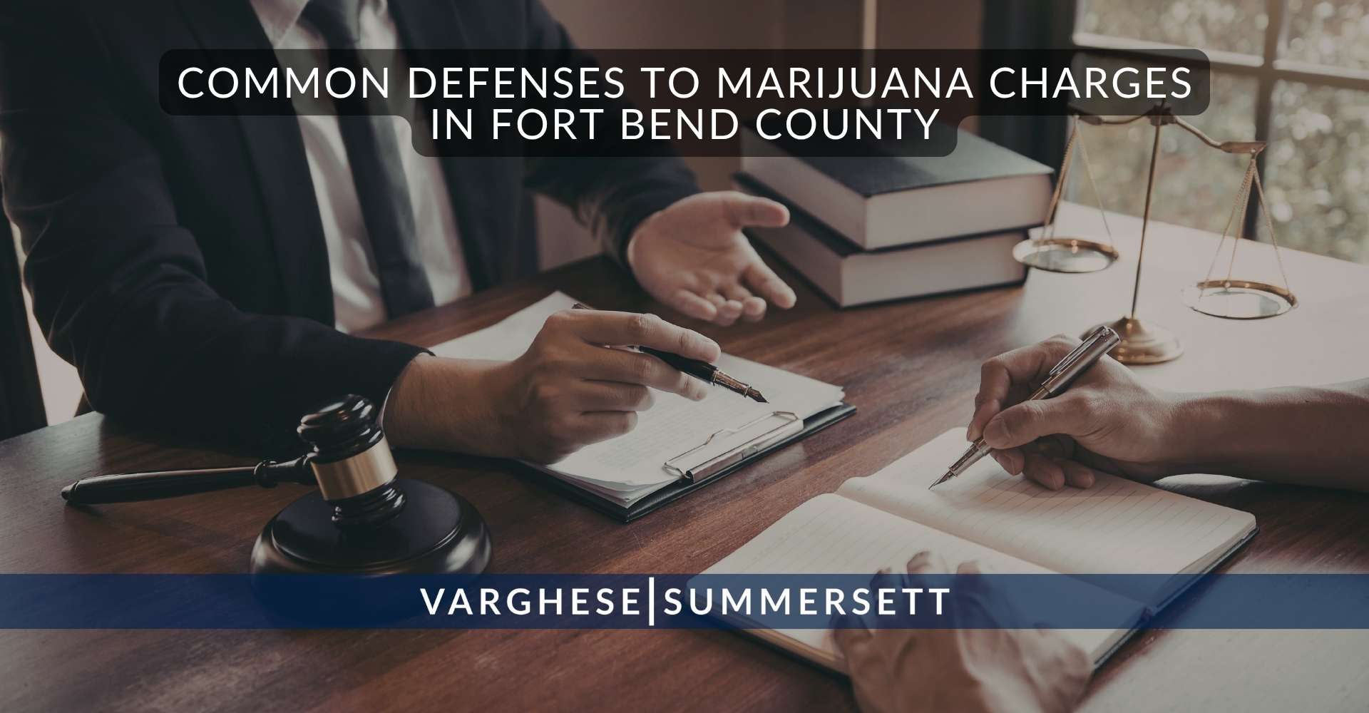 Common Defenses to Marijuana Charges in Fort Bend County | Varghese Summersett Defensas habituales ante los cargos por posesión de marihuana en el condado de Fort Bend