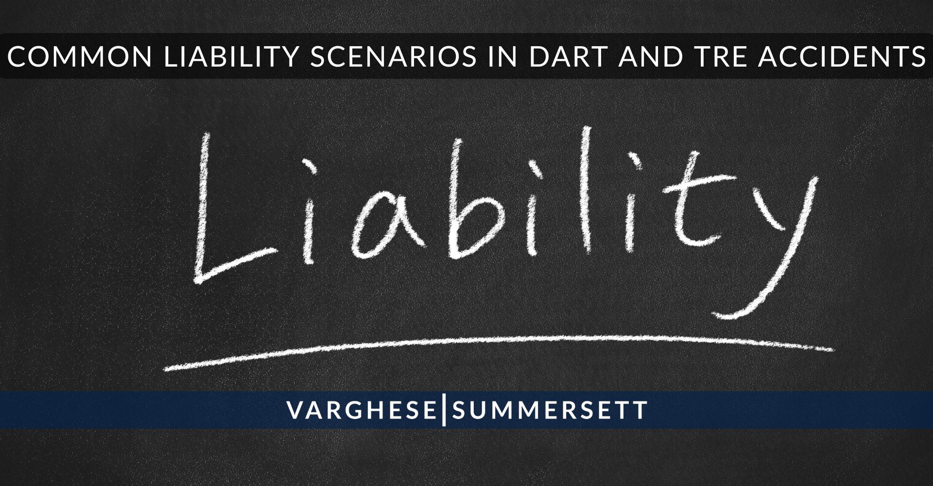 Common Liability Scenarios in Dart and TRE Accidents