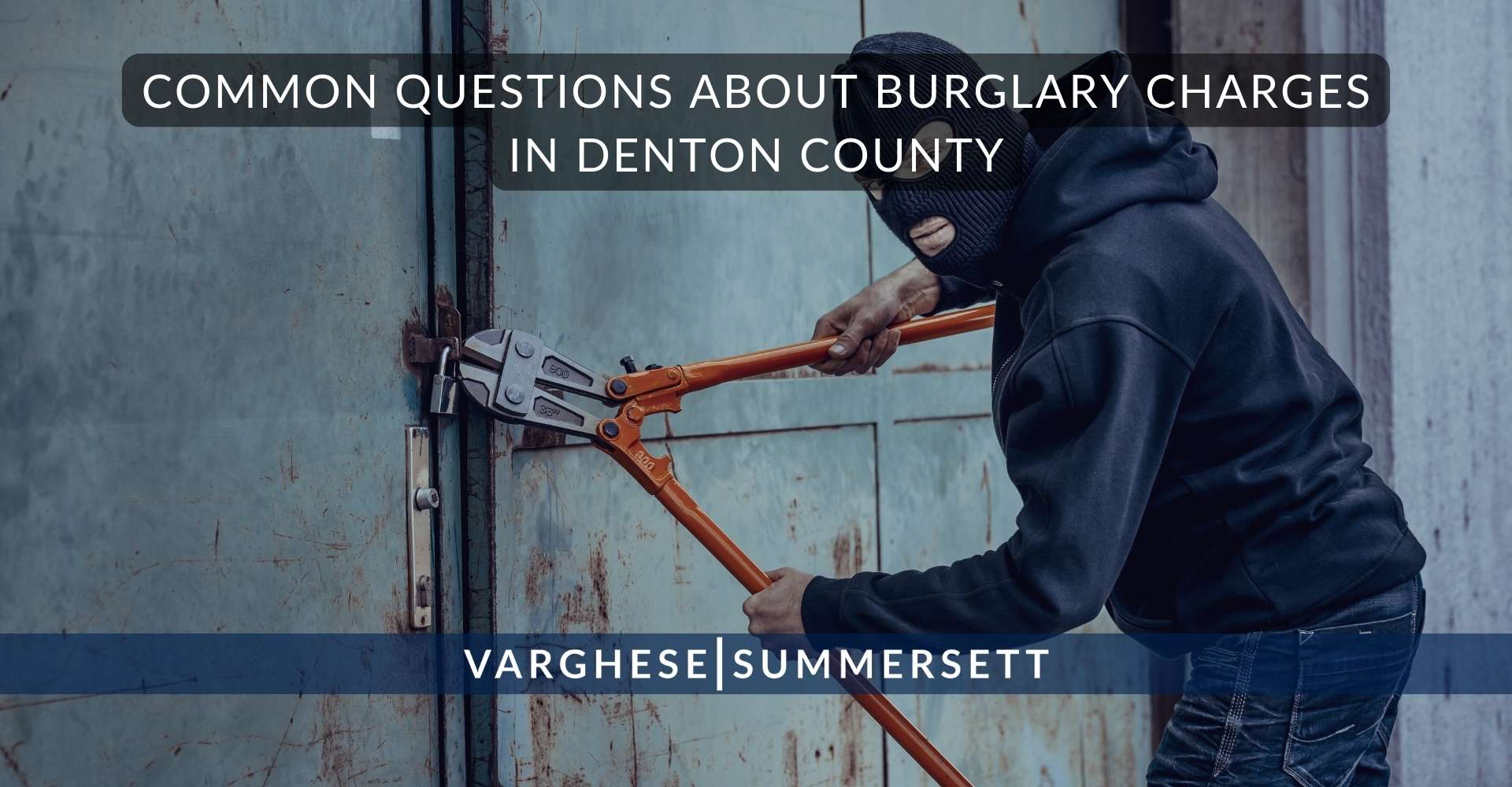 Common Questions About Burglary Charges in Denton County