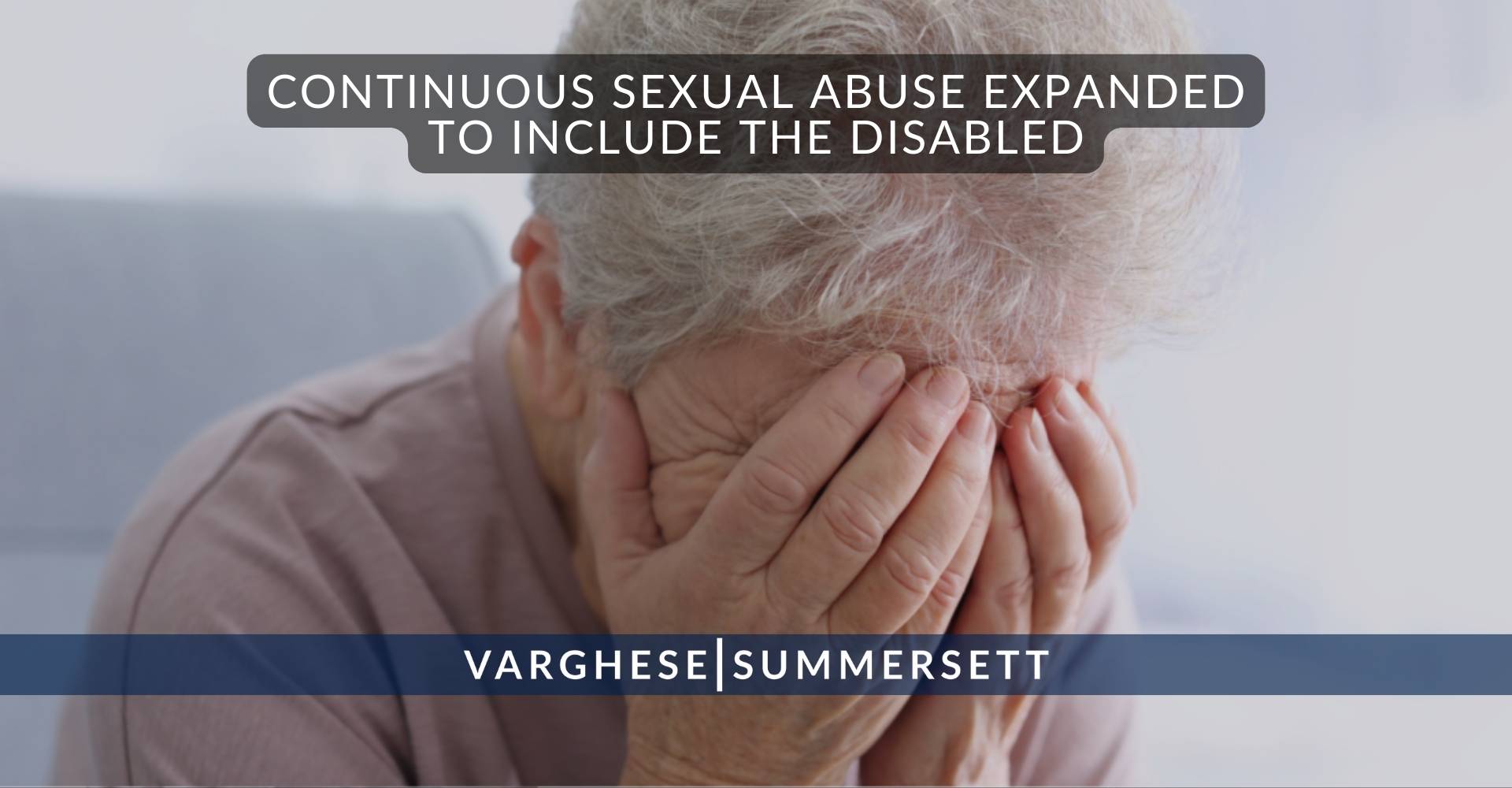 El abuso sexual continuo se amplió para incluir a las personas con discapacidad.