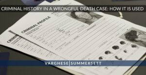 Criminal History in a Wrongful Death Case: How it Can Be Used