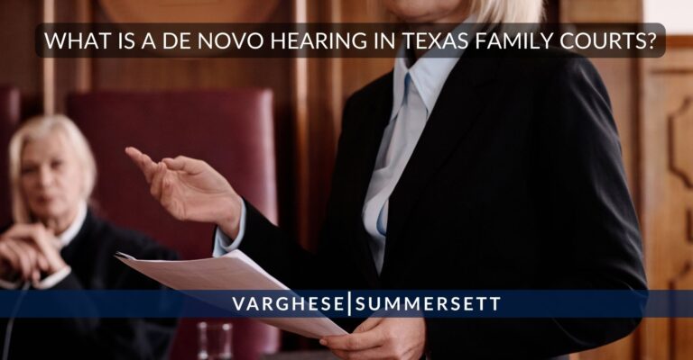 What is a De Novo Hearing in Texas Family Courts?