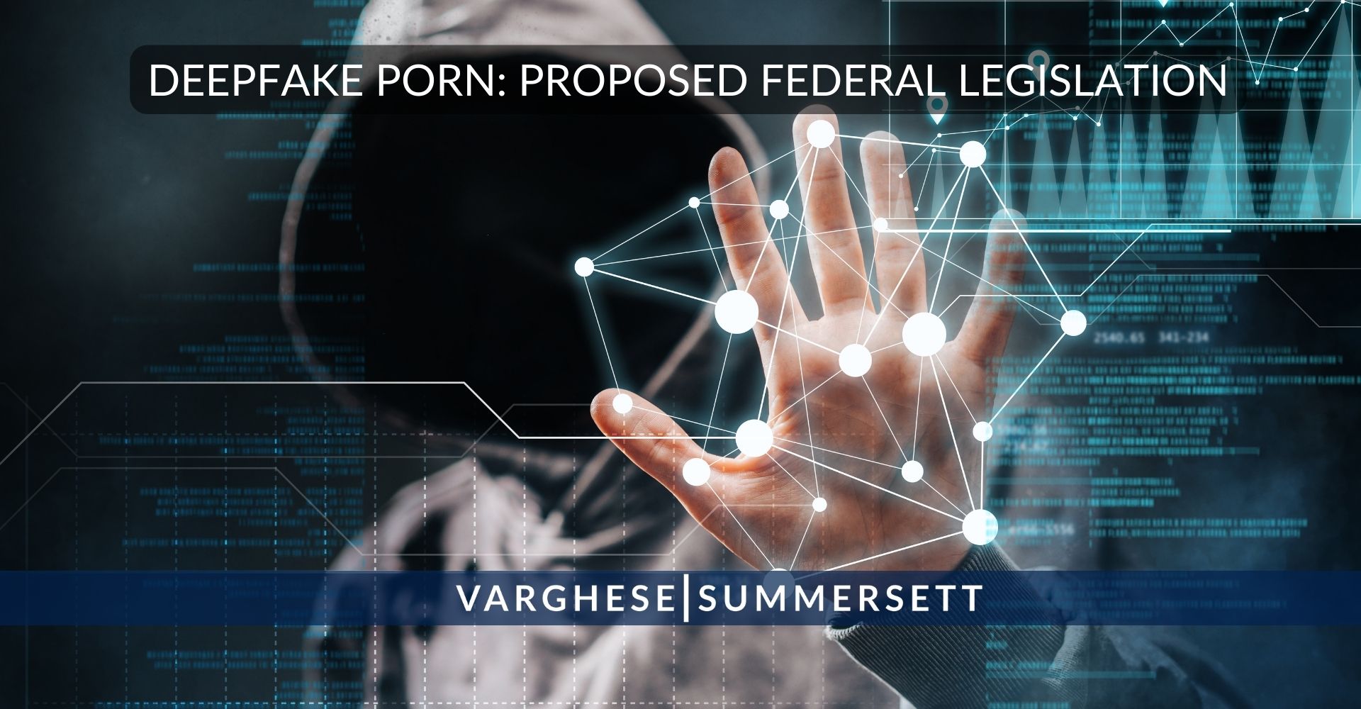 Deepfake Porn Proposed Federal Legislation