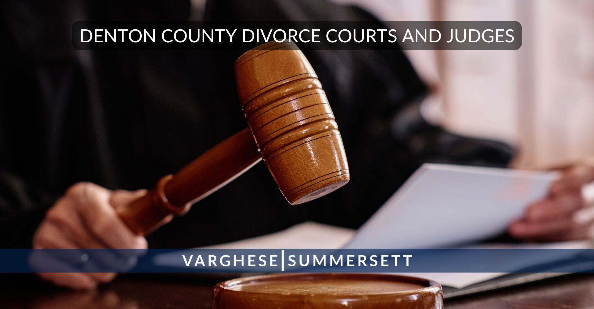 Denton County Divorce Courts and Judges