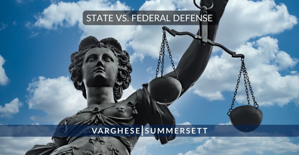 Differences Between State and Federal Defense