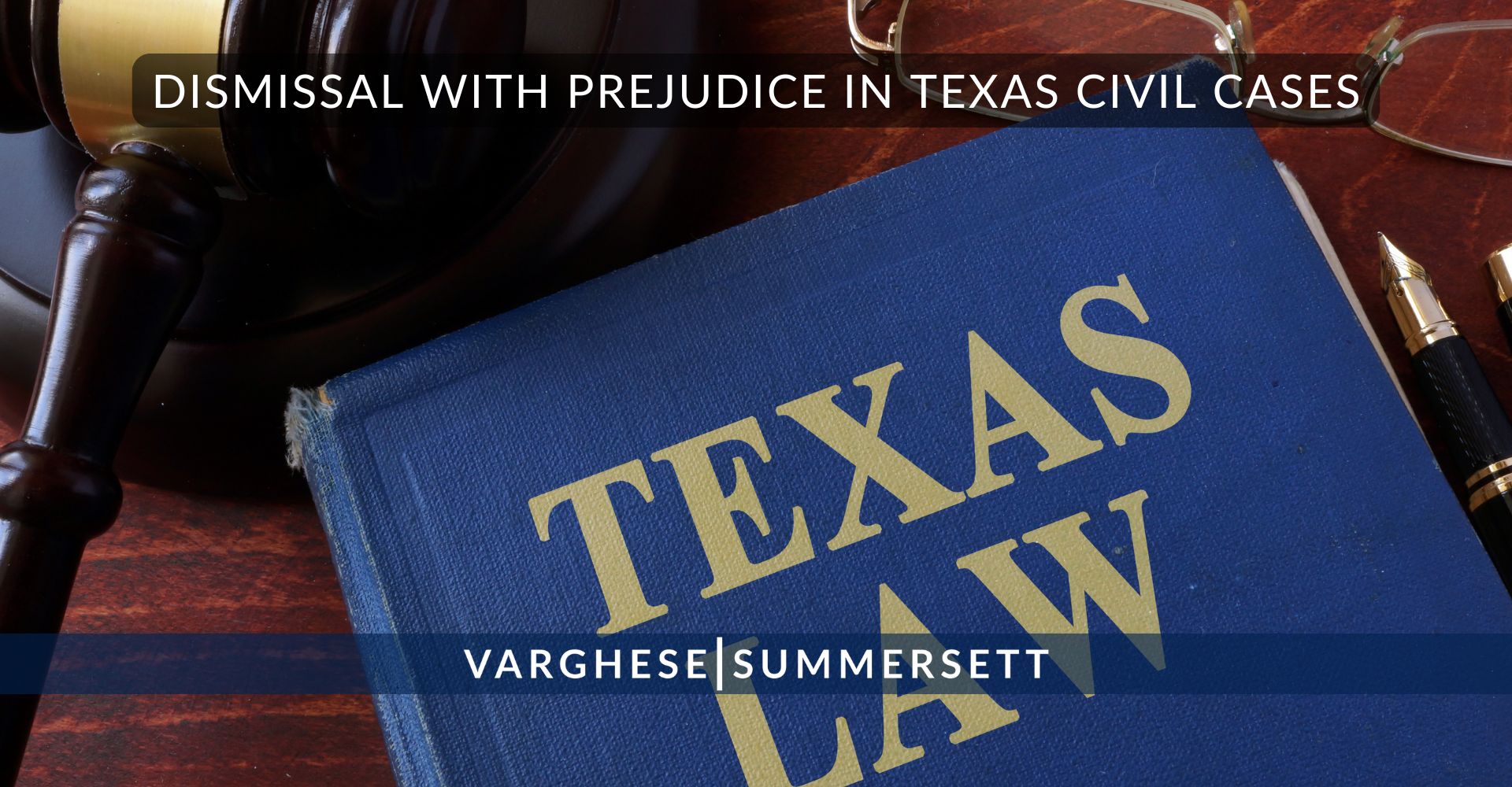 Dismissal with Prejudice in Texas Civil Cases