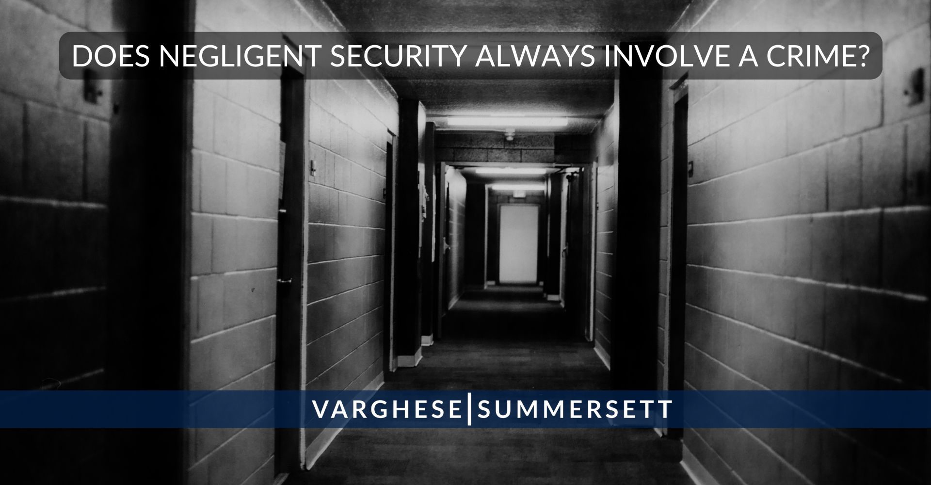 Does Negligent Security Always Involve a Crime?