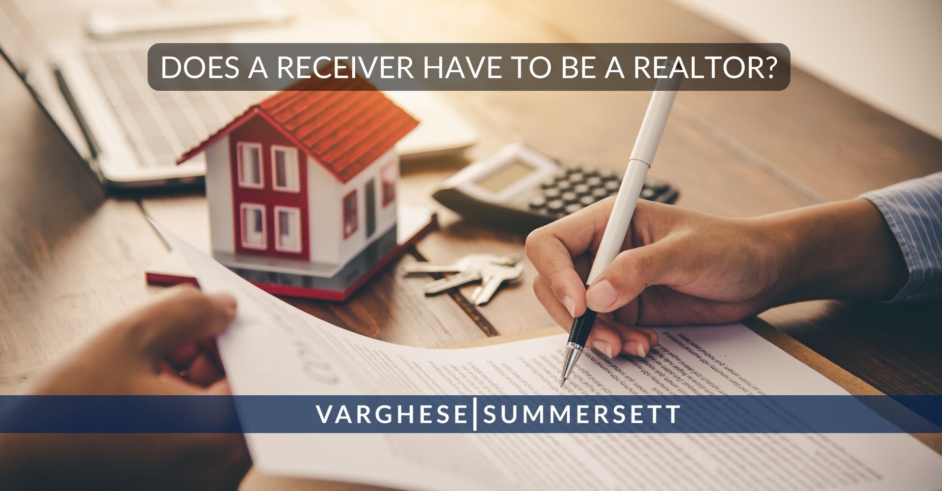 Does a receiver have to be a realtor?