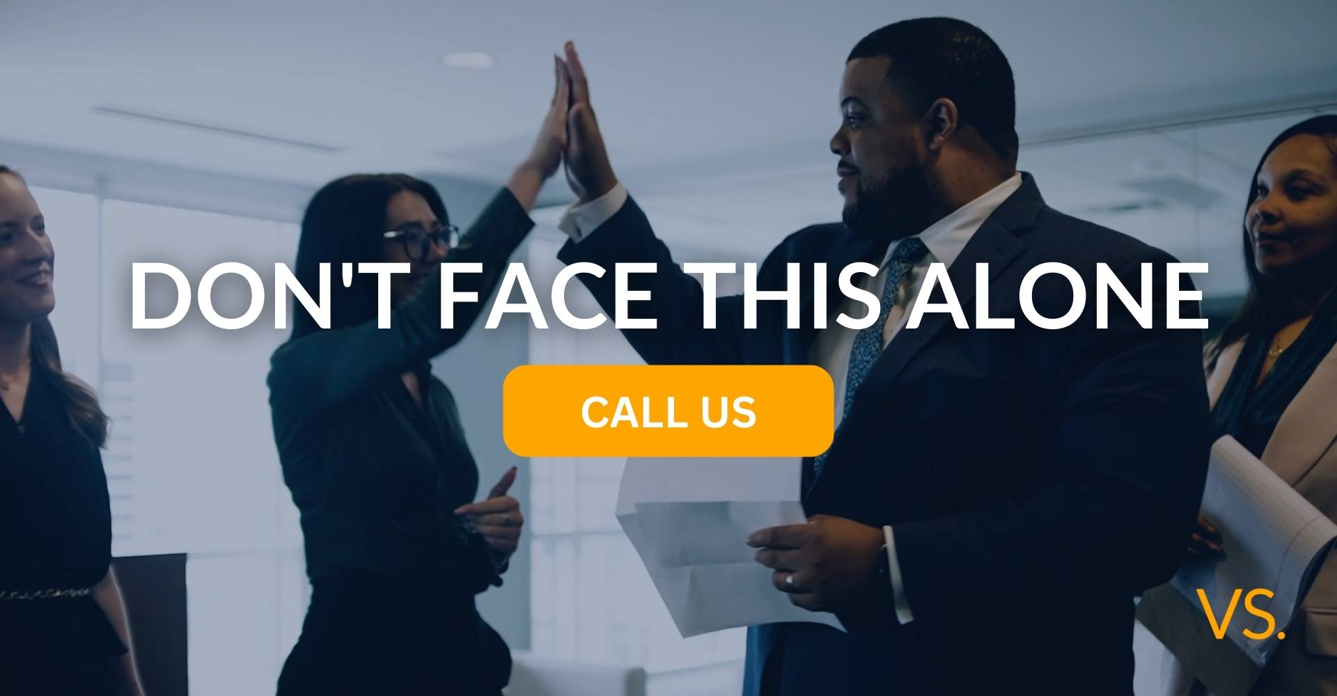 Dont Face This Alone | Varghese Summersett Don't Face This Alone. Call Us