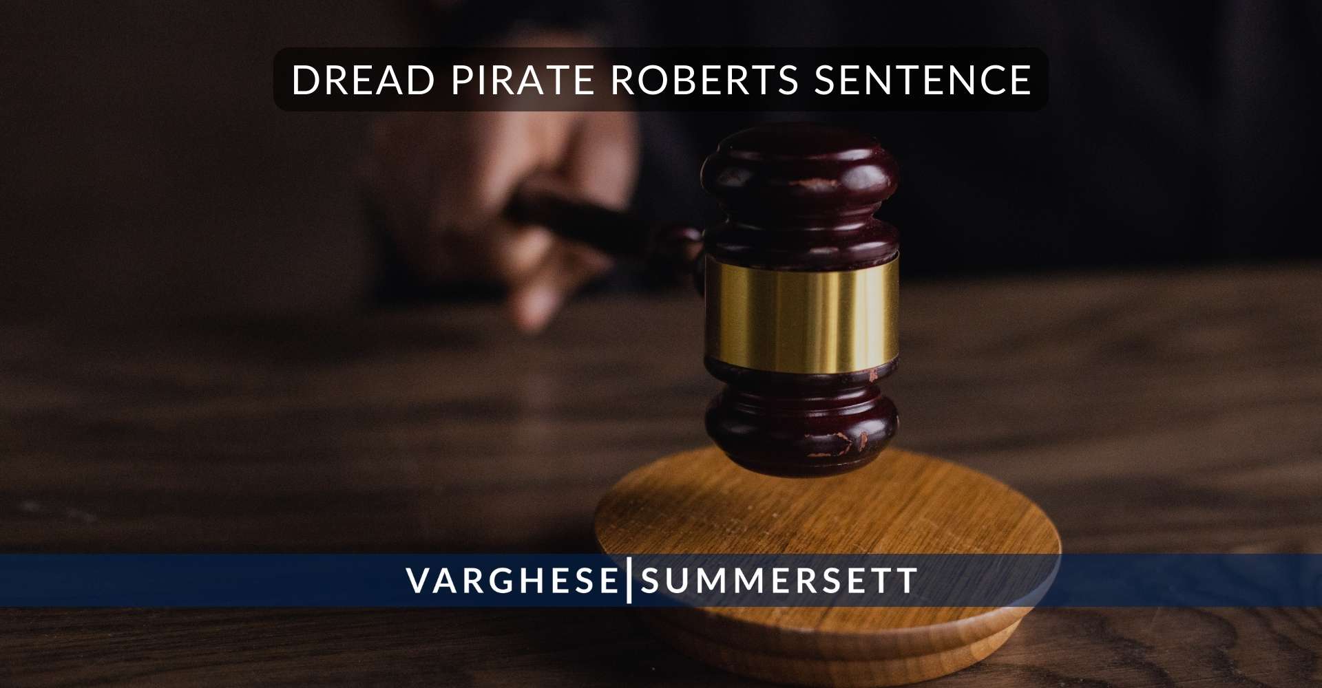 Dread Pirate Roberts Sentence