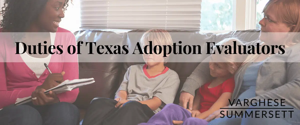 What is an Adoption Evaluator in Texas? [2023]