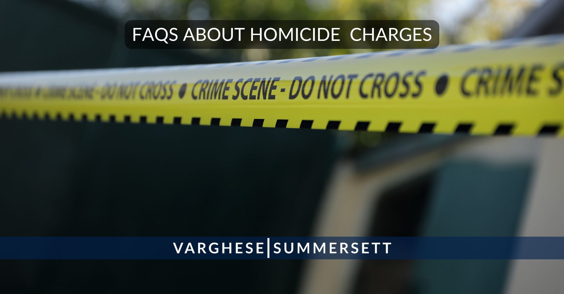 FAQS About Homicide Charges