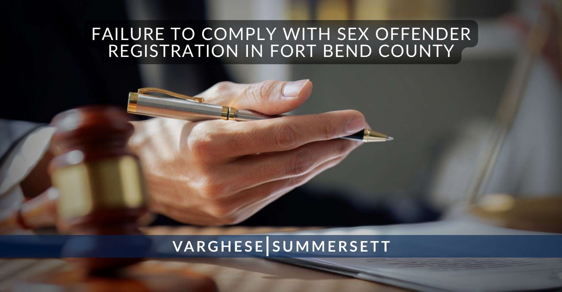 Fort Bend County Sex Offender Registration | Failure to Comply