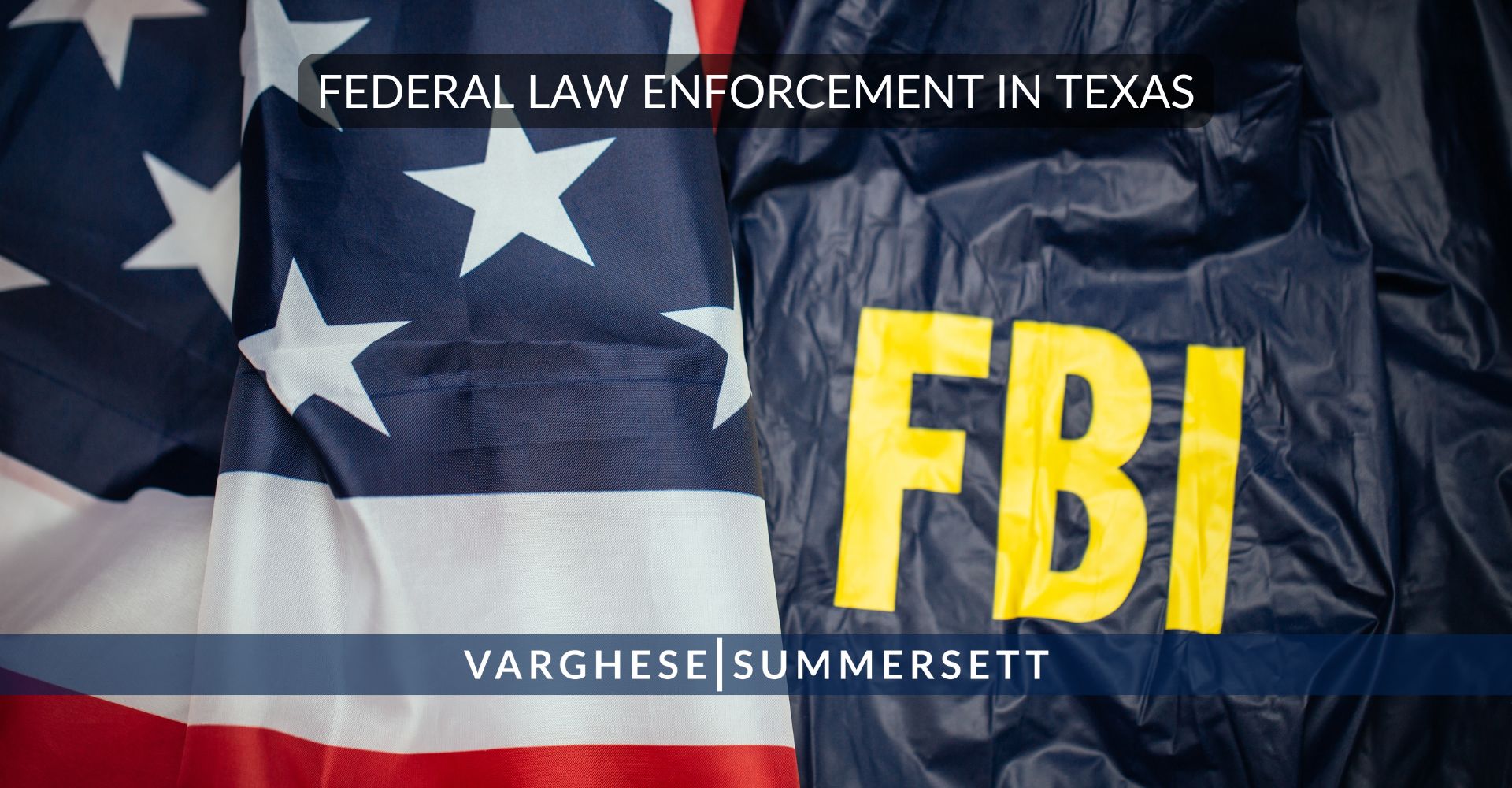 Federal Law Enforcement in Texas