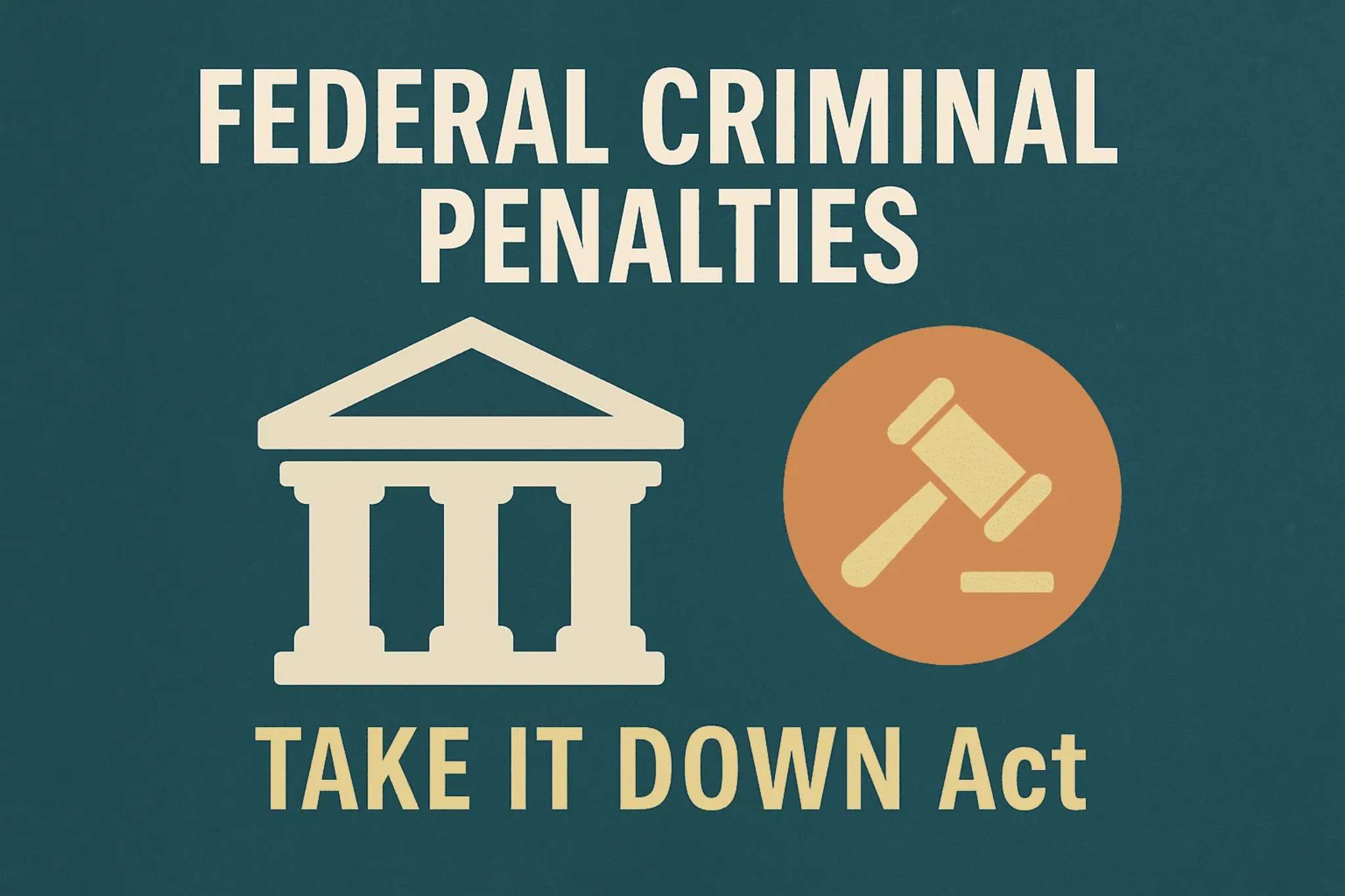 Sanciones federales en virtud de la Ley Take it Down