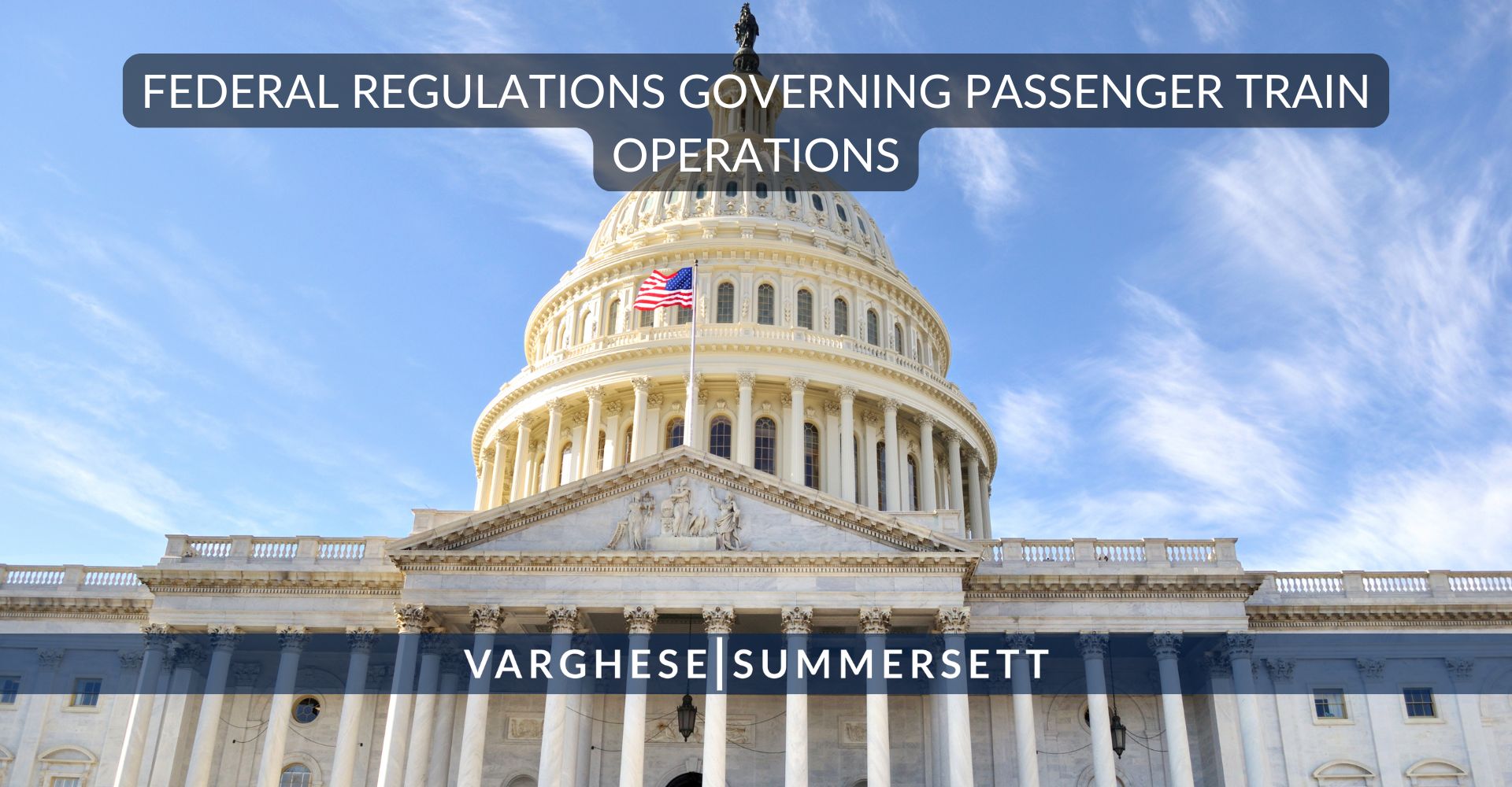 Federal Regulations Governng Passenger Train Operations