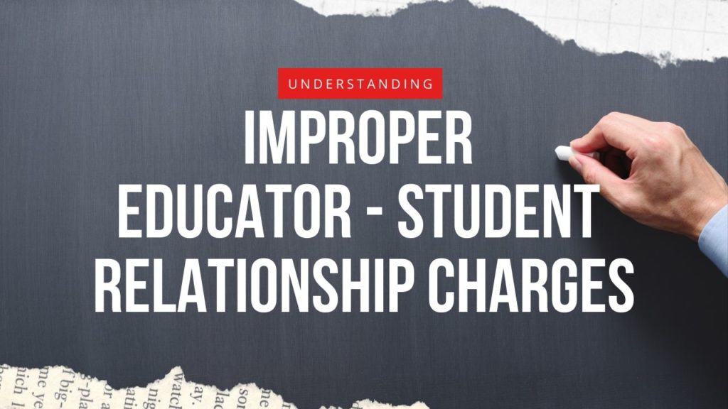 Improper Educator Student Relationship