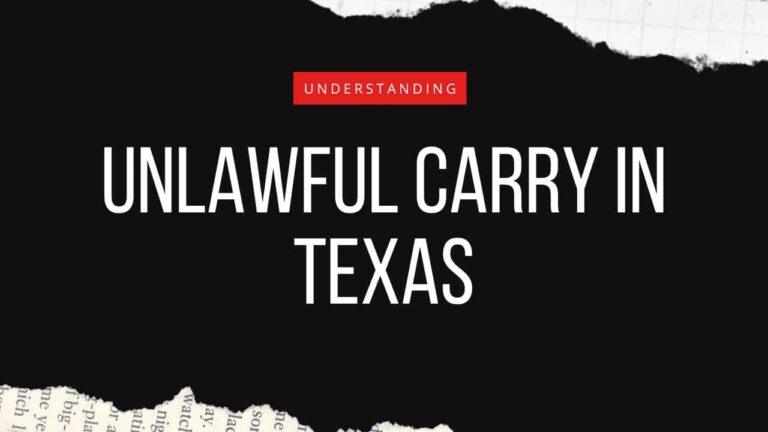 What is UCW in Texas? Unlawful Carry of Weapon in Texas