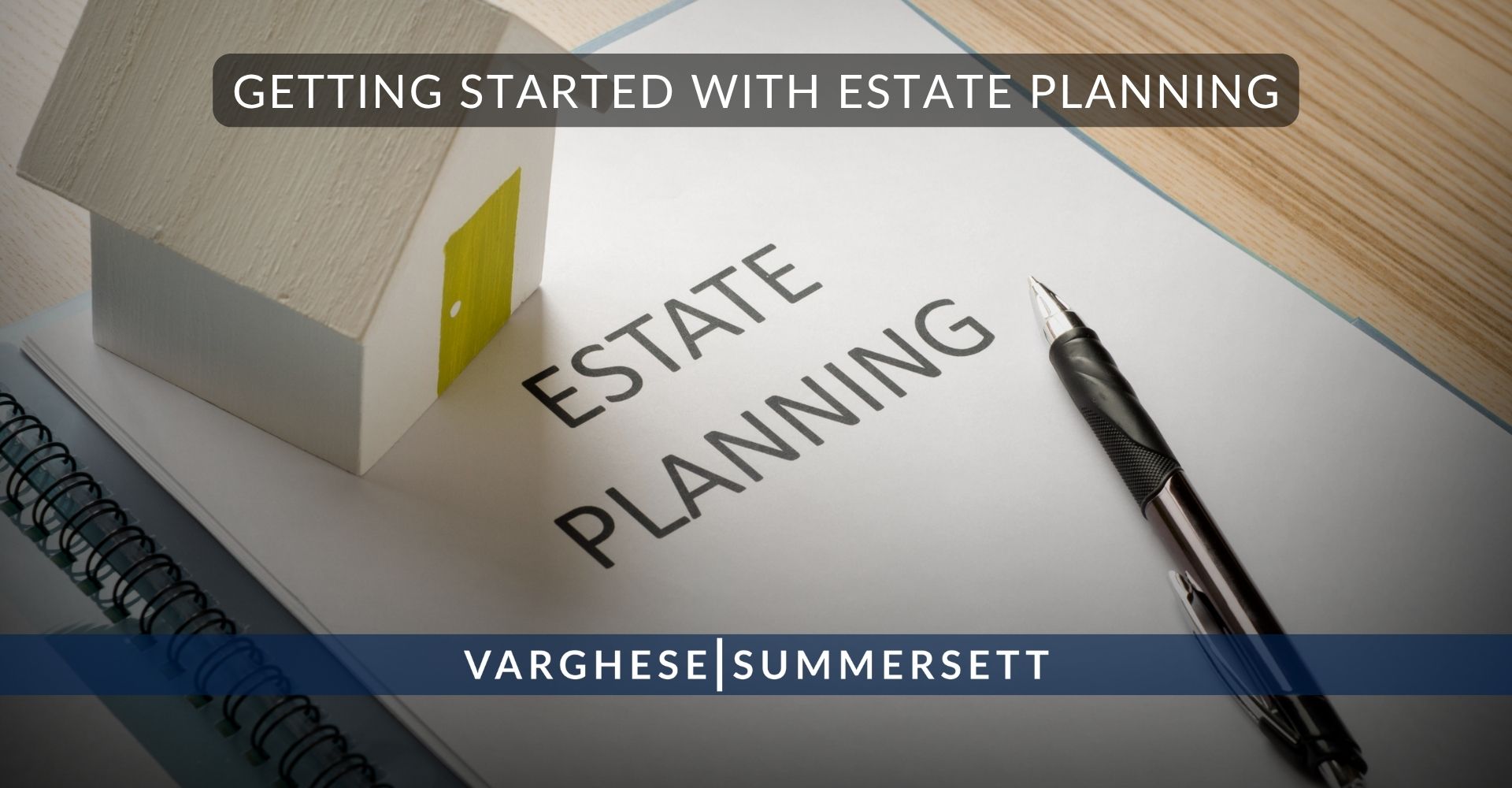 Getting Started With Estate Planning