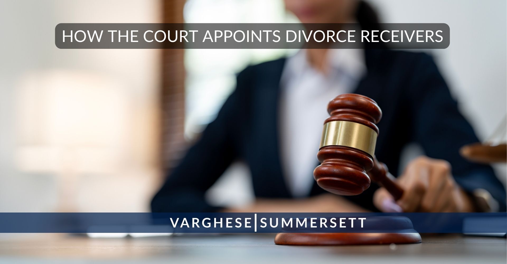 How the court appoints divorce receivers