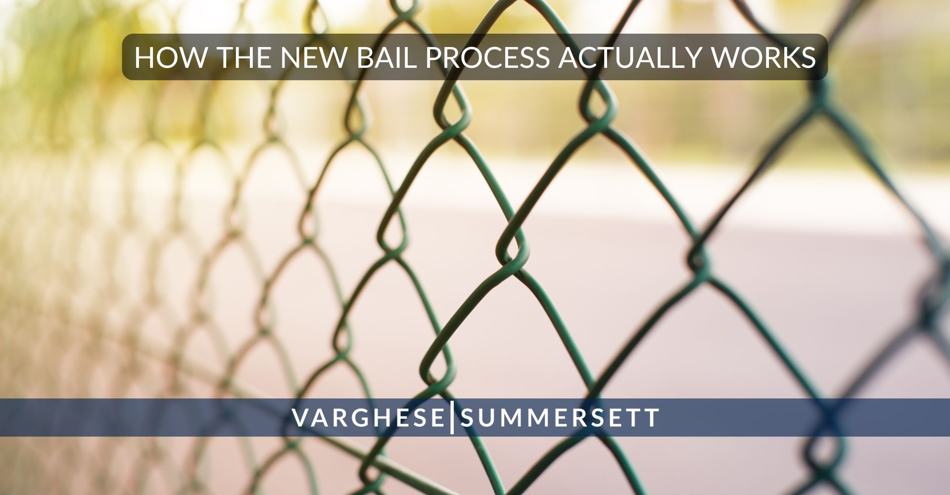 How the new bail process actually works