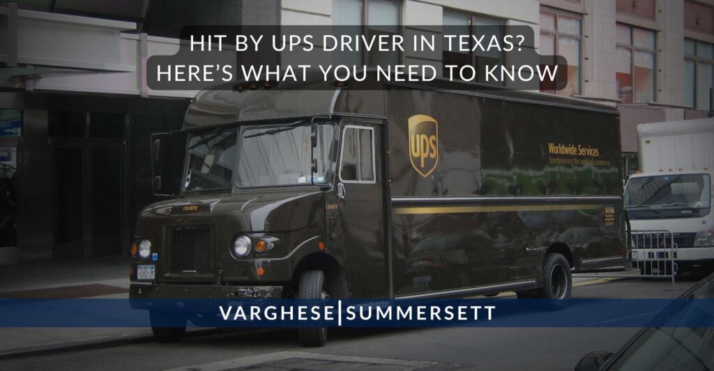 Hit by UPS Driver in Texas? Here’s What You Need to Know.