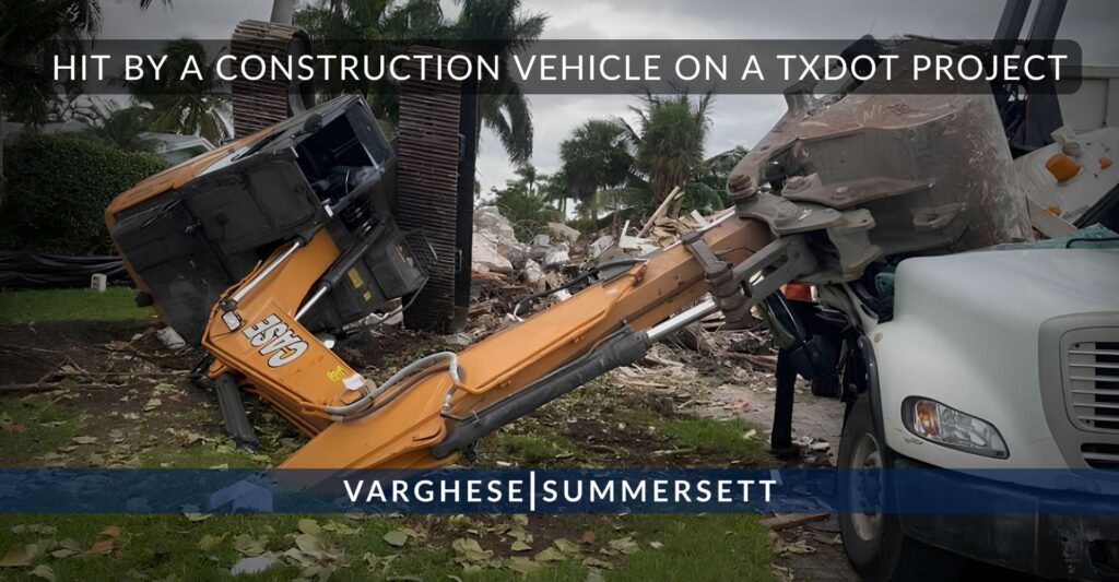 Hit by a Construction Vehicle on a TxDOT Project