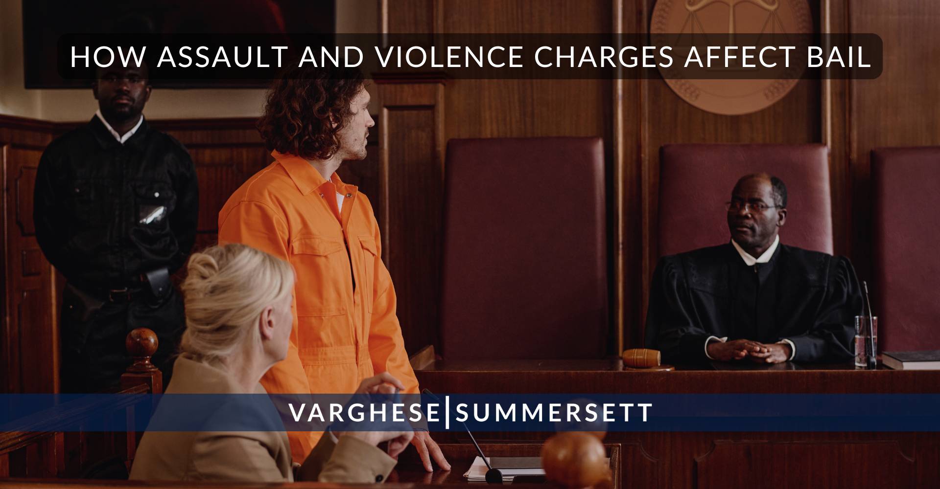 How Assault and Violence Charges Affect Bail