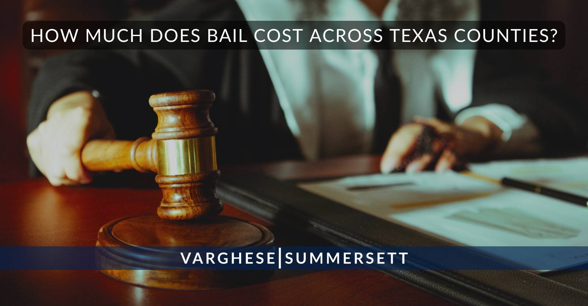 How Much Does Bail Cost Across Texas Counties