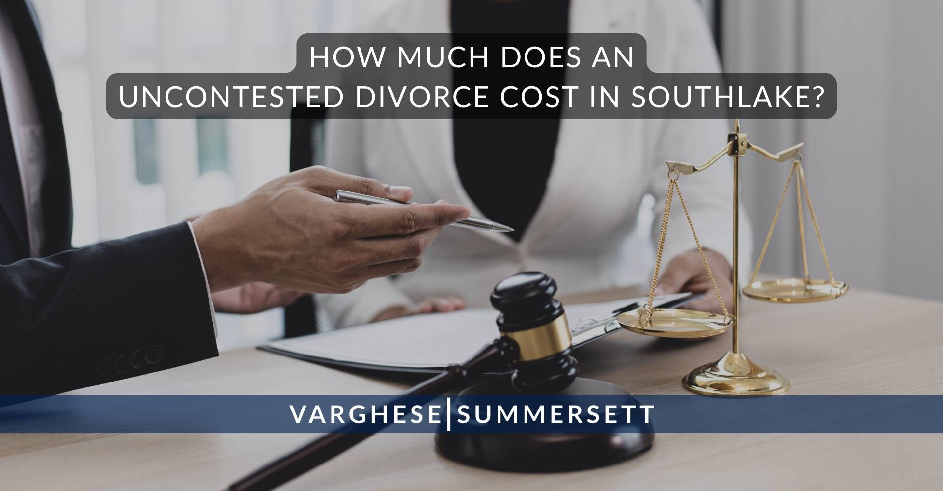 How Much Does an Uncontested Divorce Cost in Southlake?