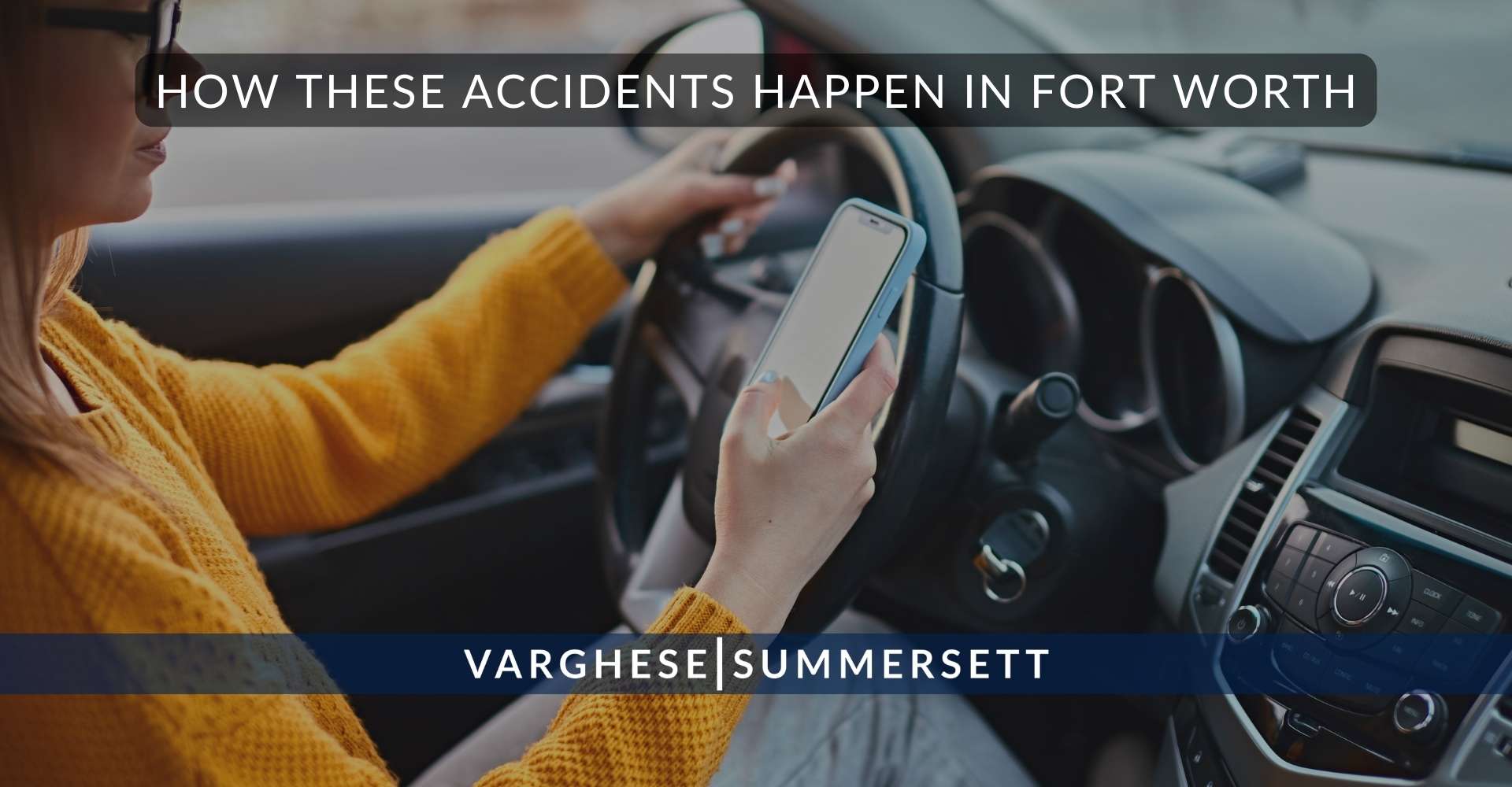 How These Accidents Happen in Fort Worth | Varghese Summersett Cómo ocurren estos accidentes en Fort Worth