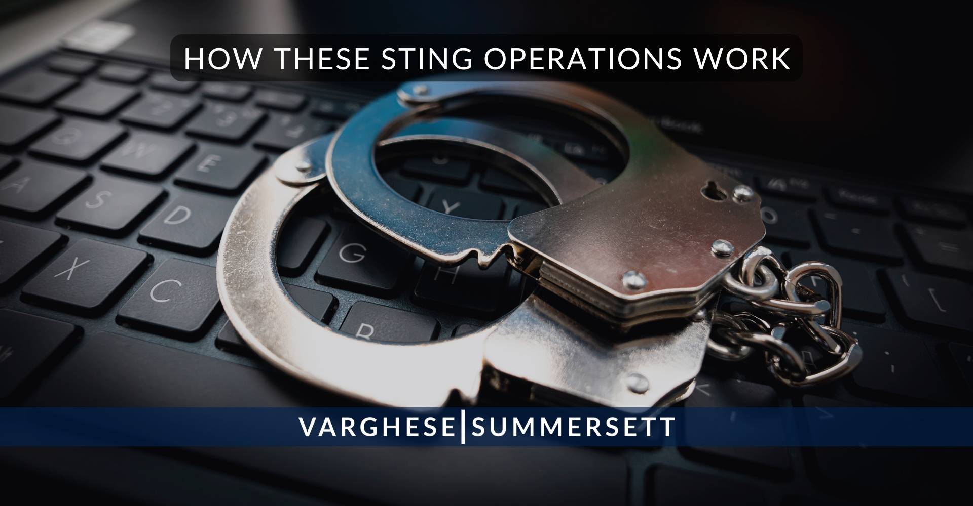 How These Sting Operations Work | Varghese Summersett How These Sting Operations Work
