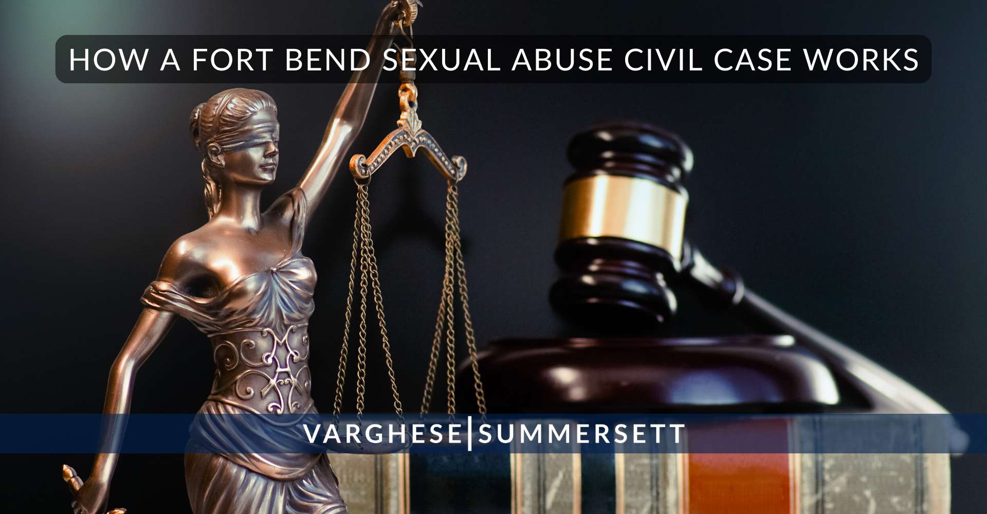 How a Fort Bend Sexual Abuse Civil Case Works