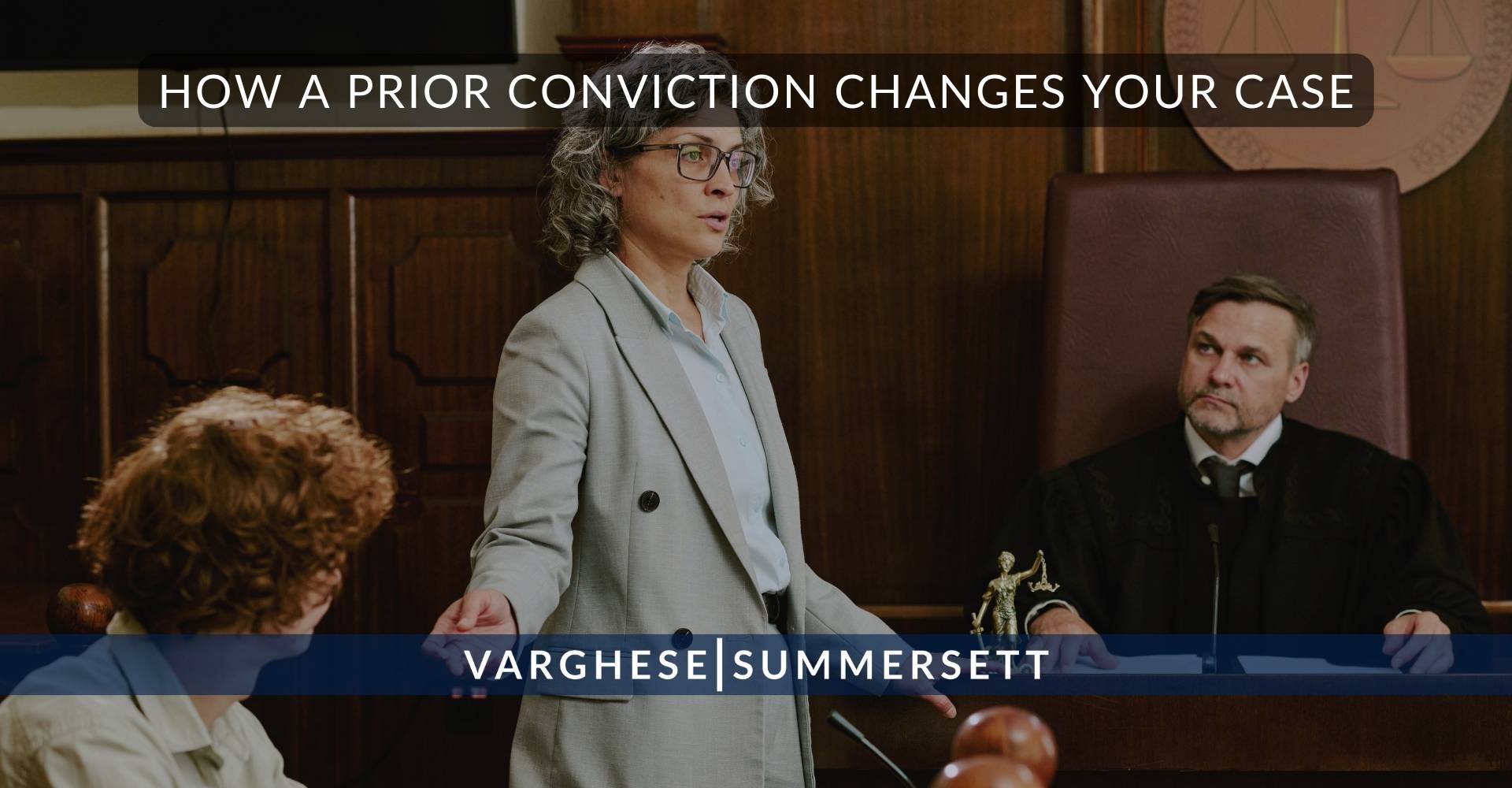 How a Prior Conviction Changes Your Case | Varghese Summersett Cómo una condena previa cambia su caso