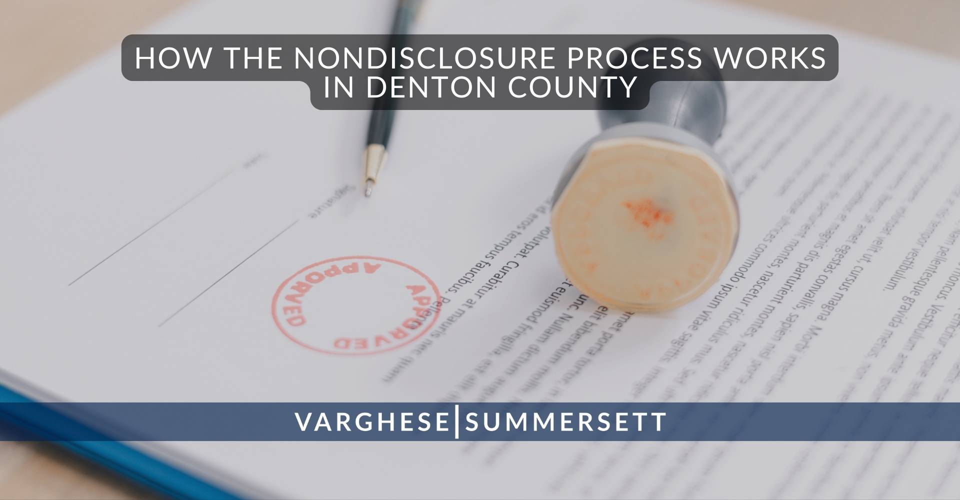 How the Nondisclosure Process Works in Denton County | Varghese Summersett How the Nondisclosure Process Works in Denton County
