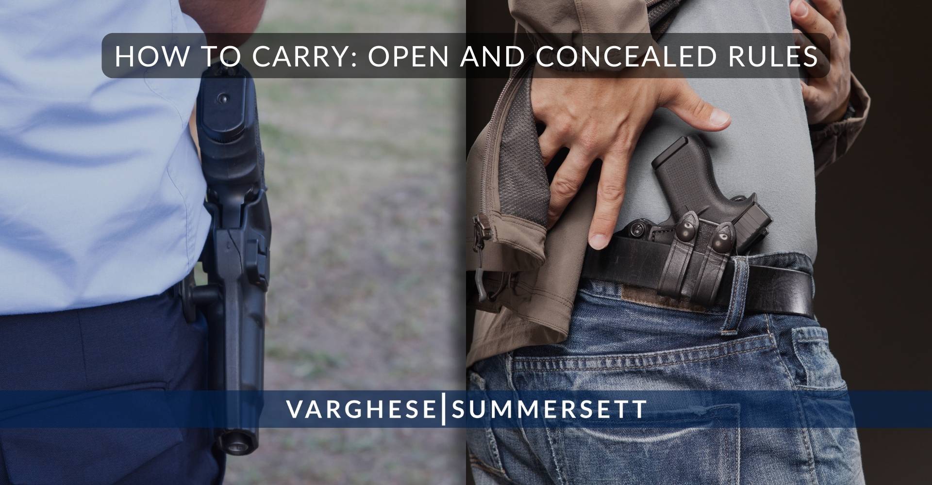 How to Carry: Open and Concealed Rules