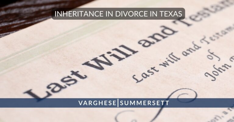 Who Gets the Inheritance in Divorce in Texas?