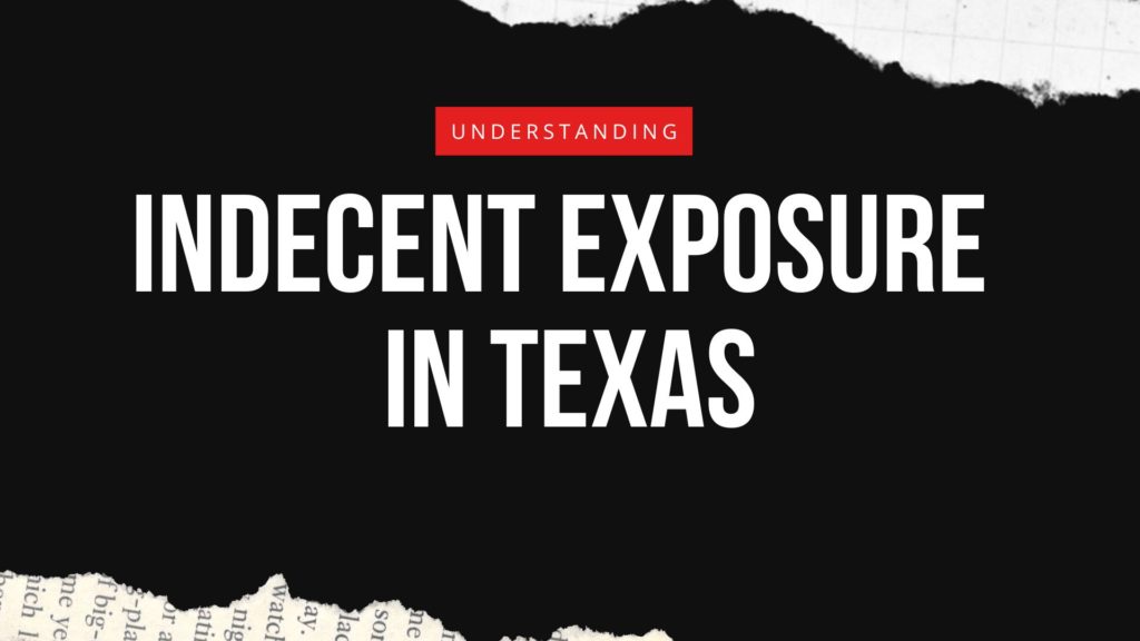 Indecent Exposure in Texas