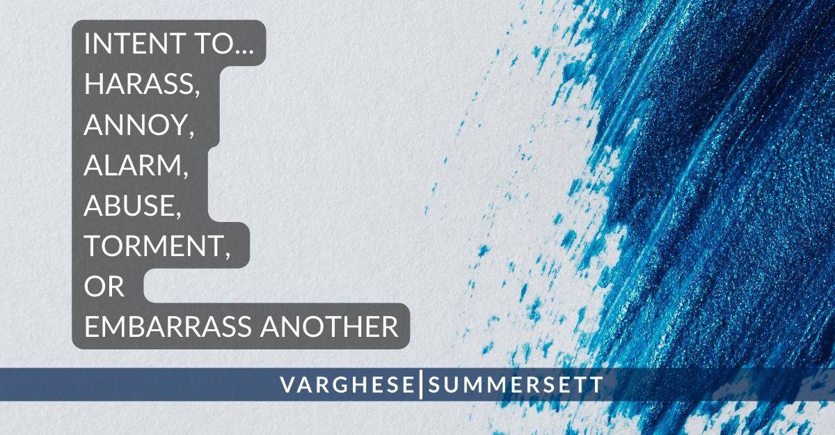 Intent for Harassment | Varghese Summersett intento de acoso en texas
