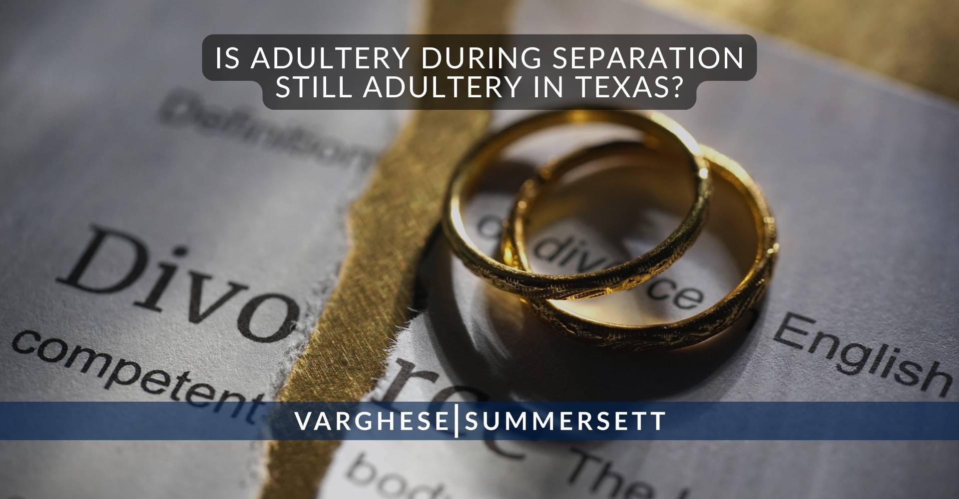 Is Adultery During Separation Still Adultery in | Varghese Summersett Is Adultery During Separation Still Adultery in Texas?