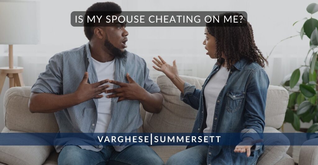 Is My Spouse Cheating on Me? 15 Telltale Signs of Infidelity